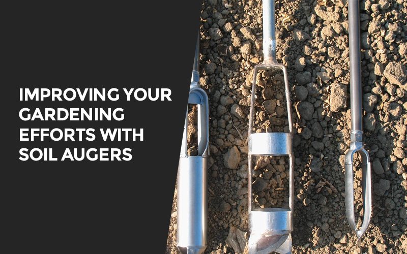 Improving Your Gardening Efforts with Soil Augers - Carbon Bulk Sales