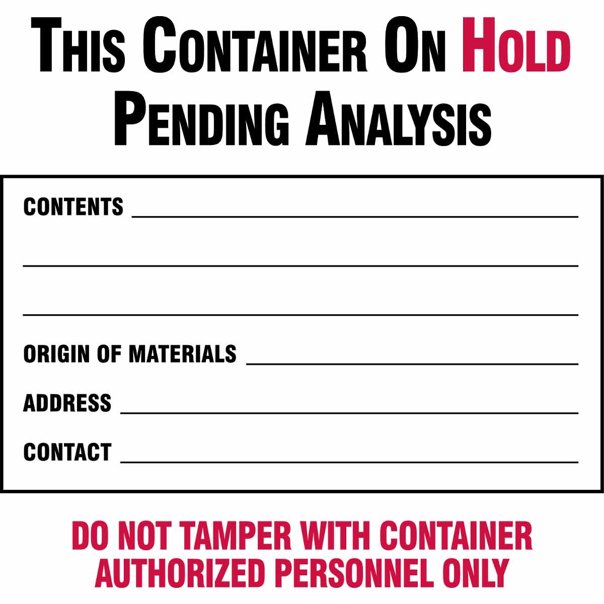 Brady This Container on Hold Pending Analysis Labels, 100PCK (English), Black and Red - Carbon Bulk Sales